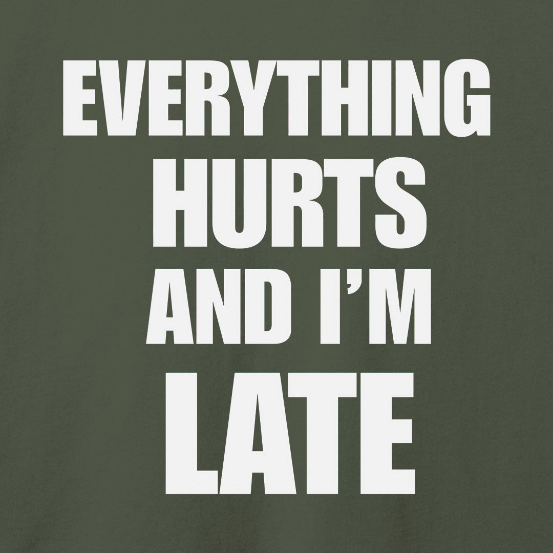 Everything Hurts T-Shirt