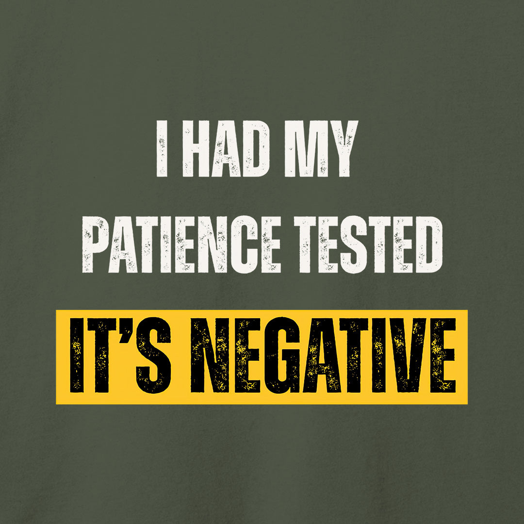 Negative Patience T-Shirt