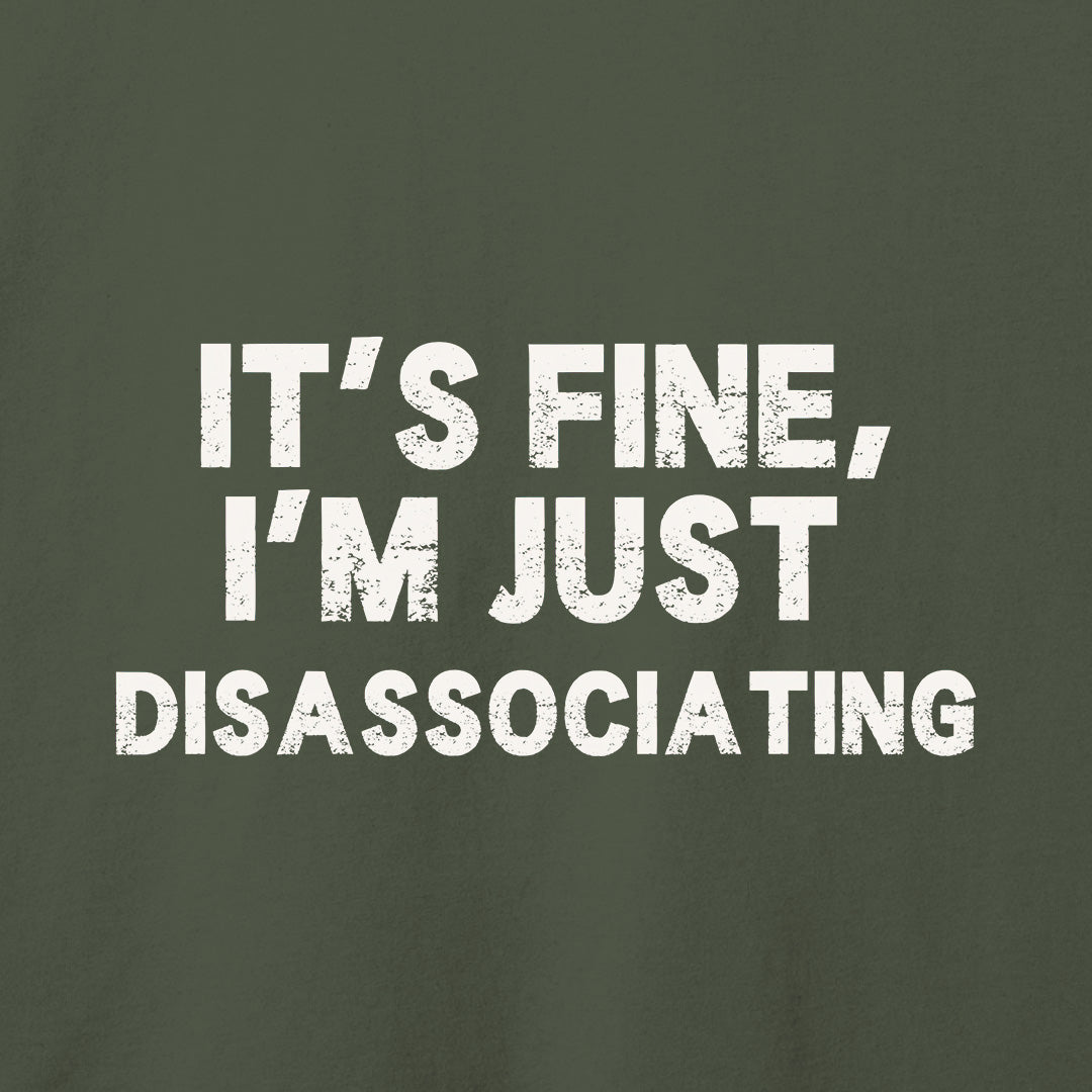 It's Fine T-Shirt