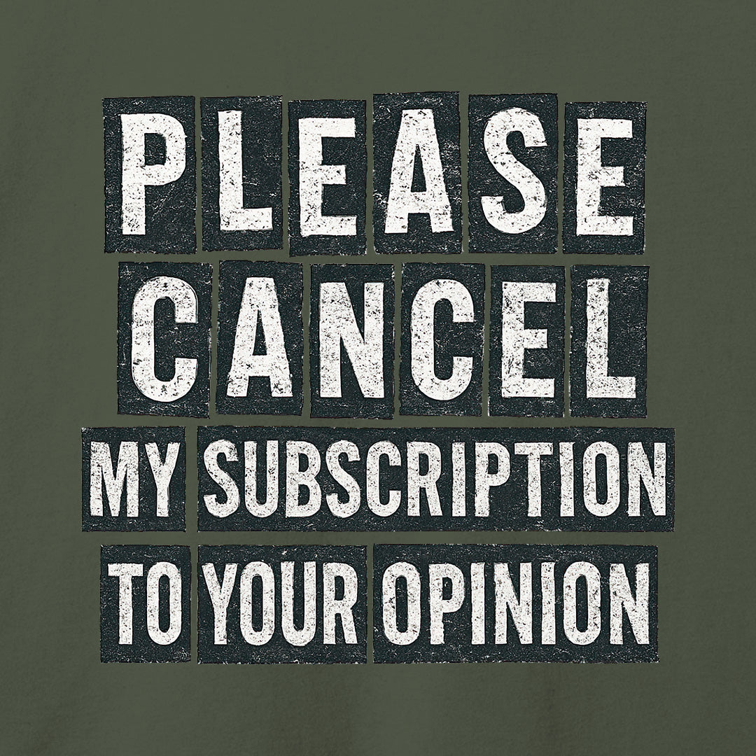 Please Cancel My Subscription T-Shirt-T-Shirt-Asphalt-S-