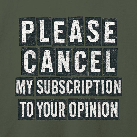 Please Cancel My Subscription T-Shirt-T-Shirt-Asphalt-S-