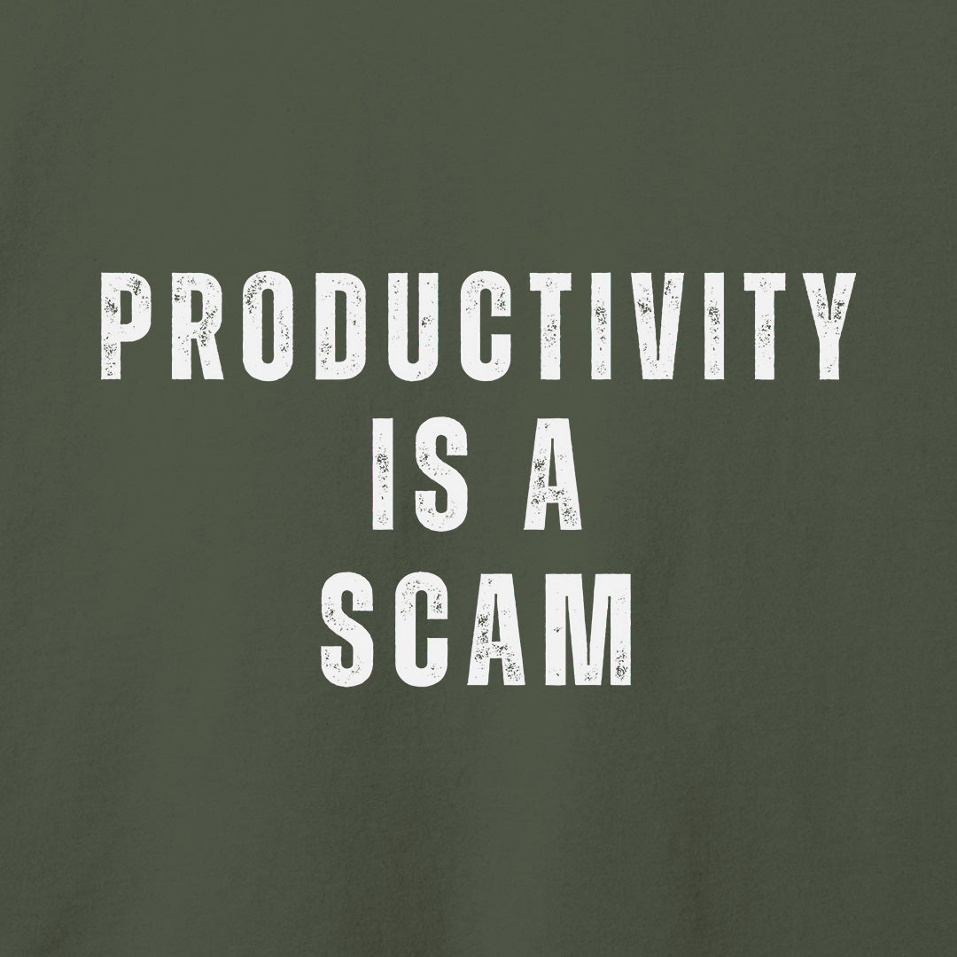 Productivity is a Scam T-Shirt