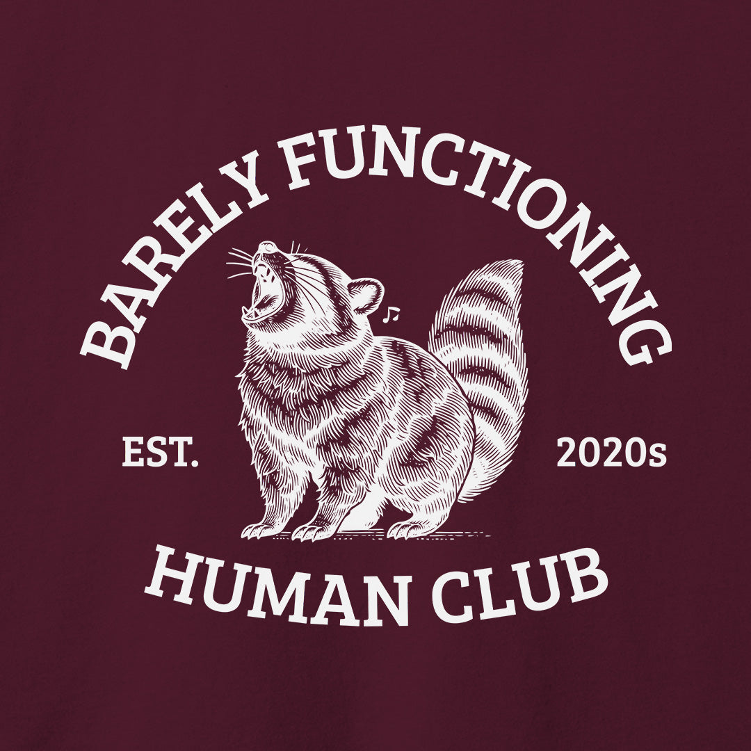 Barely Functioning T-Shirt