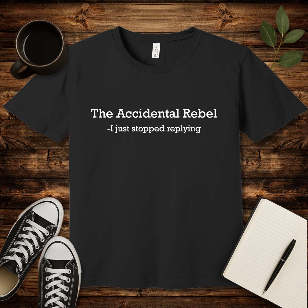 Accidental Rebel T-Shirt-T-Shirt-Black-S-wearable sarcasm by Savage Tee Society