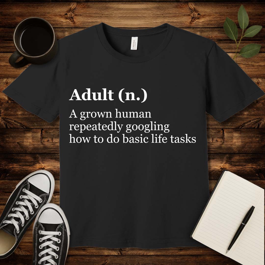 Adult Definition T-Shirt-T-Shirt-Black-S-wearable sarcasm by Savage Tee Society
