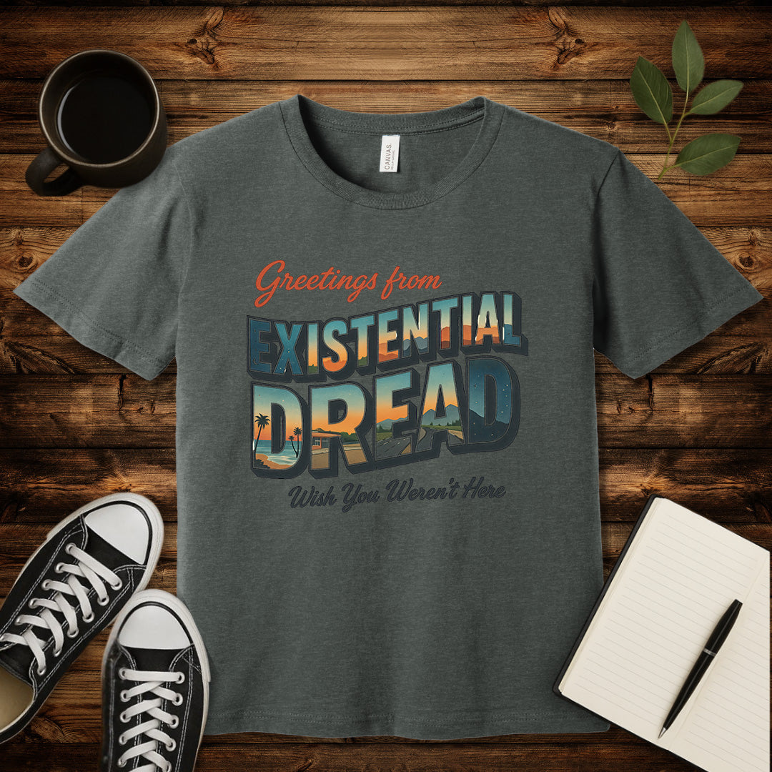 Greetings From Existential Dread T-Shirt-T-Shirt-Deep Heather-S-wearable sarcasm by Savage Tee Society