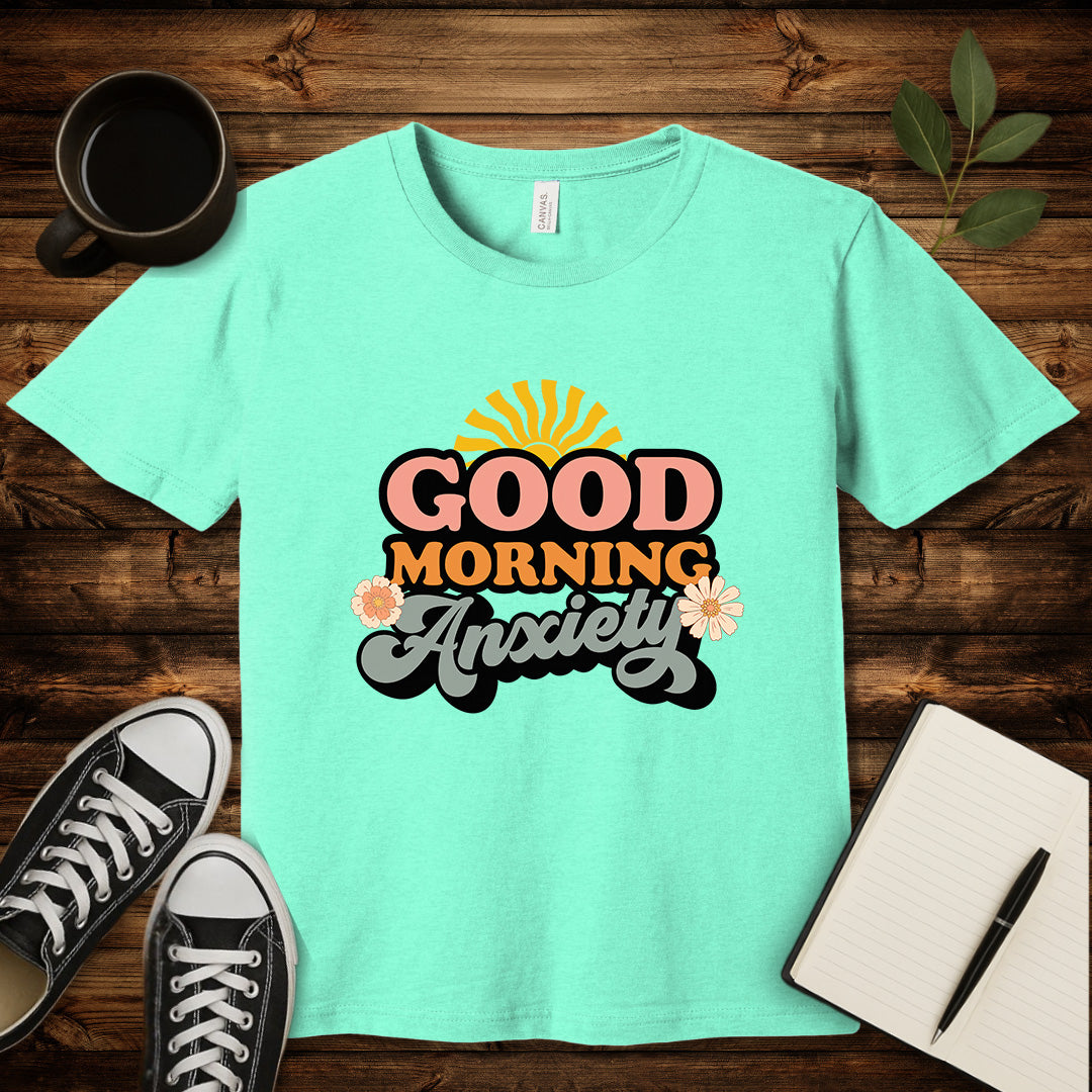 Good Morning Anxiety T-Shirt-T-Shirt-Heather Mint-S-wearable sarcasm by Savage Tee Society