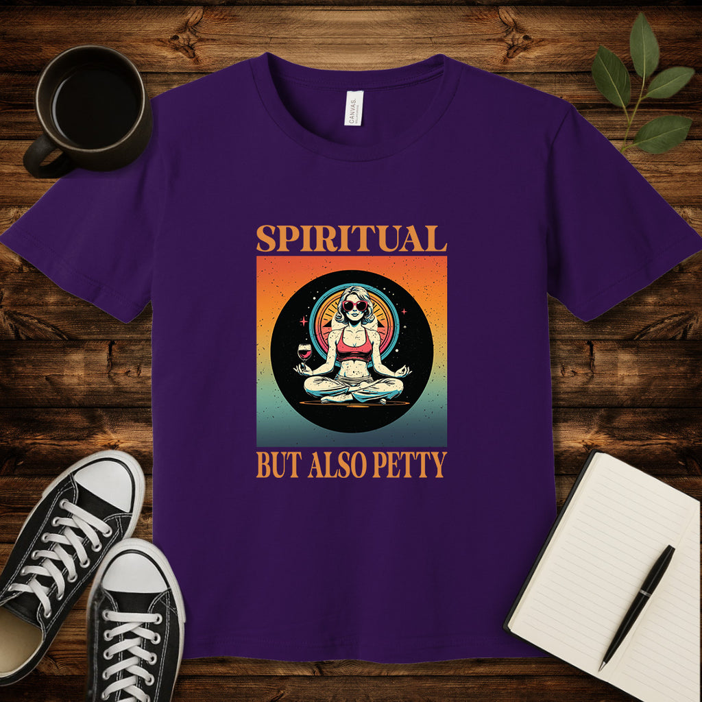 Spiritual But Also Petty T-Shirt-T-Shirt-Team Purple-S-wearable sarcasm by Savage Tee Society