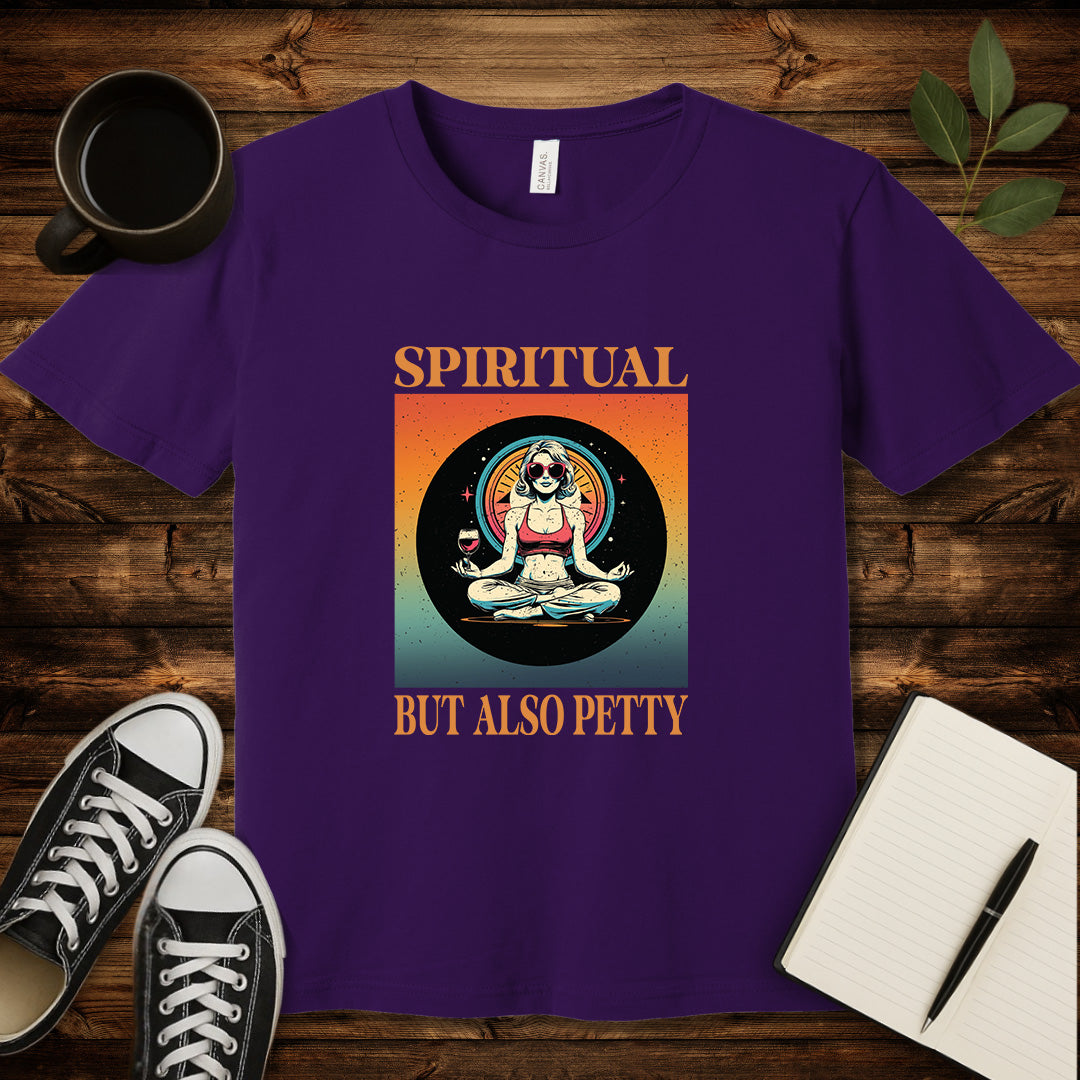 Spiritual But Also Petty T-Shirt-T-Shirt-Team Purple-S-wearable sarcasm by Savage Tee Society
