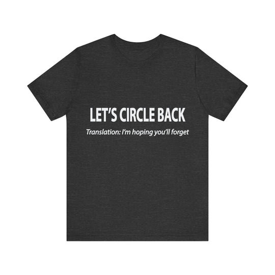 Corporate Translation: Let's Circle Back Tee