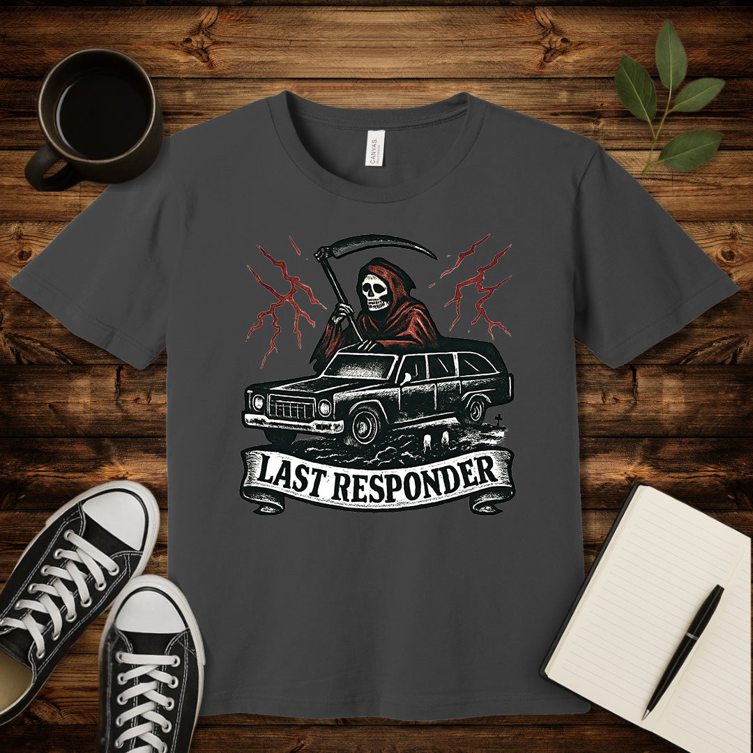 Last Responder T-Shirt-T-Shirt-Asphalt-S-wearable sarcasm by Savage Tee Society