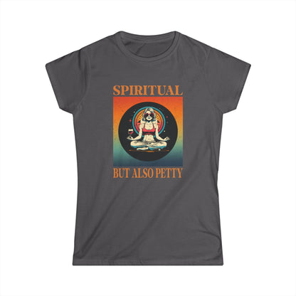 Gray t-shirt with a graphic design and text 'Spiritedual But Also Petty' on a white background