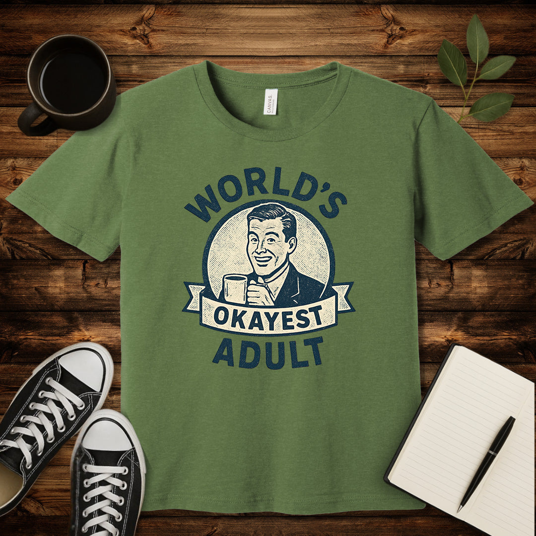 World's Okayest Adult T-Shirt-T-Shirt-Heather Green-S-wearable sarcasm by Savage Tee Society