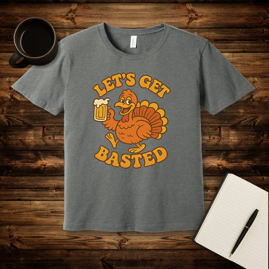 Let's Get Basted T-Shirt