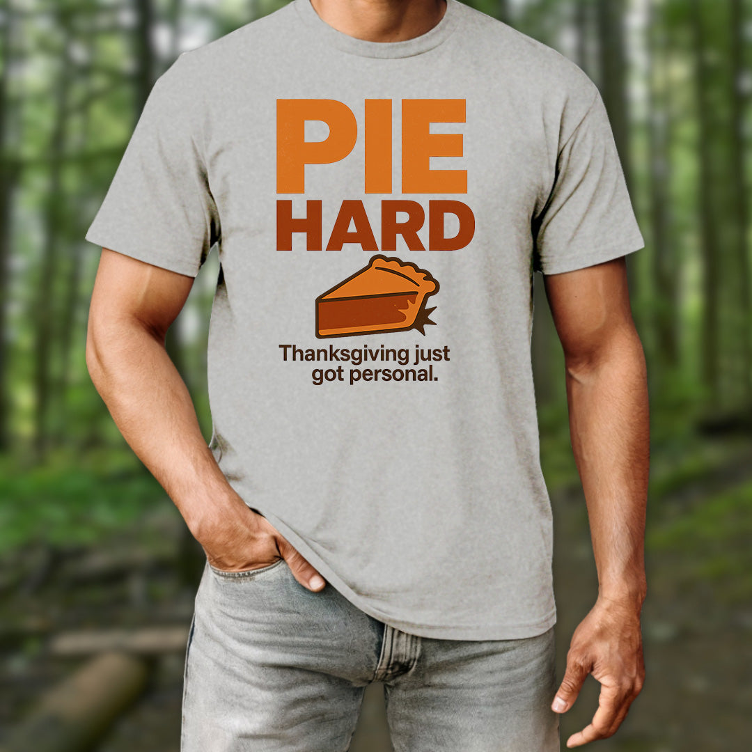 Pie Hard T-Shirt