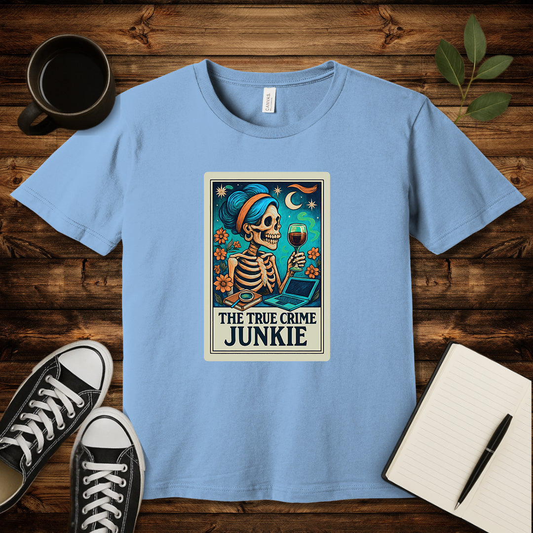 The True Crime Junkie T-Shirt-T-Shirt-Baby Blue-S-wearable sarcasm by Savage Tee Society
