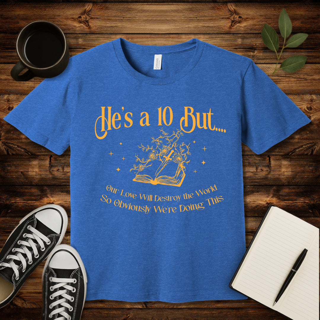 He's a 10 Apocalyptic Love T-Shirt-T-Shirt-Heather True Royal-S-wearable sarcasm by Savage Tee Society