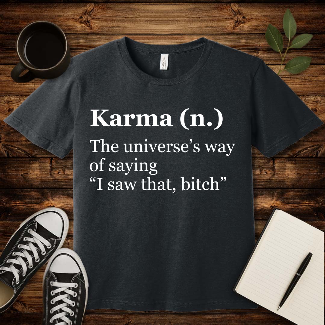 Karma Definition T-Shirt-T-Shirt-Dark Grey Heather-S-wearable sarcasm by Savage Tee Society