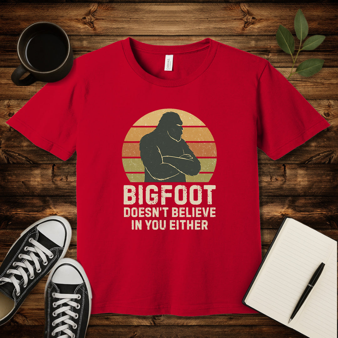 Bigfoot Doesn't Believe In You Either T-Shirt-T-Shirt-Red-XL-wearable sarcasm by Savage Tee Society