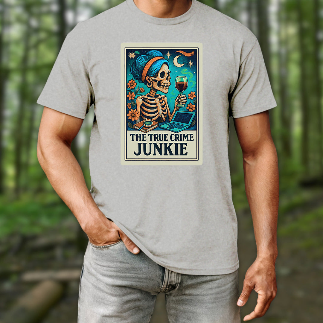 The True Crime Junkie T-Shirt