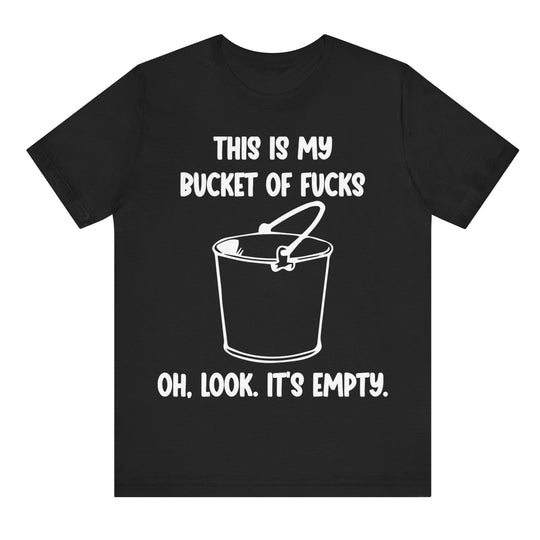 Black t-shirt with white text and graphic of a bucket on a white background