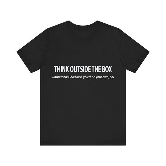 Corporate Translation: Think Outside The Box Tee