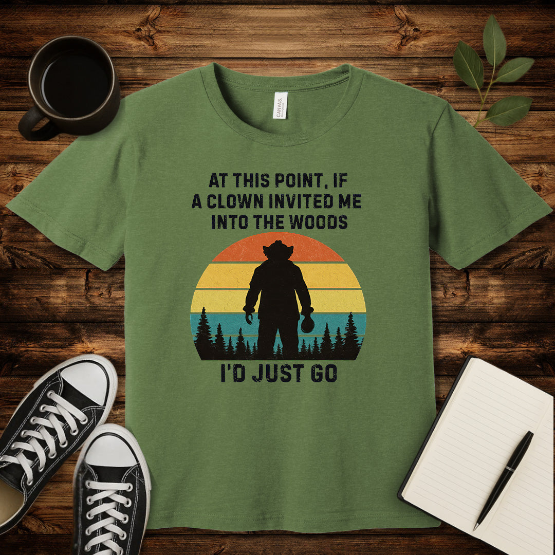 Clown Invited Me Into The Woods T-Shirt-T-Shirt-Heather Green-S-wearable sarcasm by Savage Tee Society