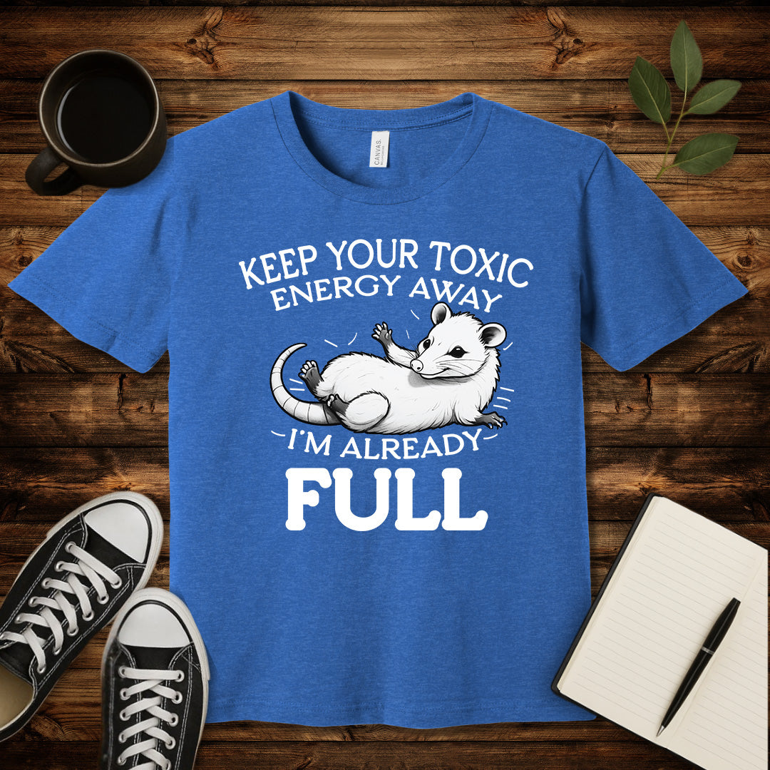 Keep Your Toxic Energy T-Shirt-T-Shirt-Heather True Royal-S-wearable sarcasm by Savage Tee Society