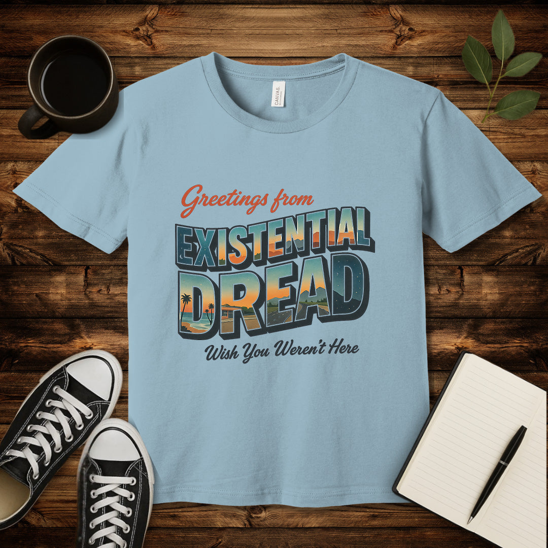 Greetings From Existential Dread T-Shirt-T-Shirt-Light Blue-S-wearable sarcasm by Savage Tee Society