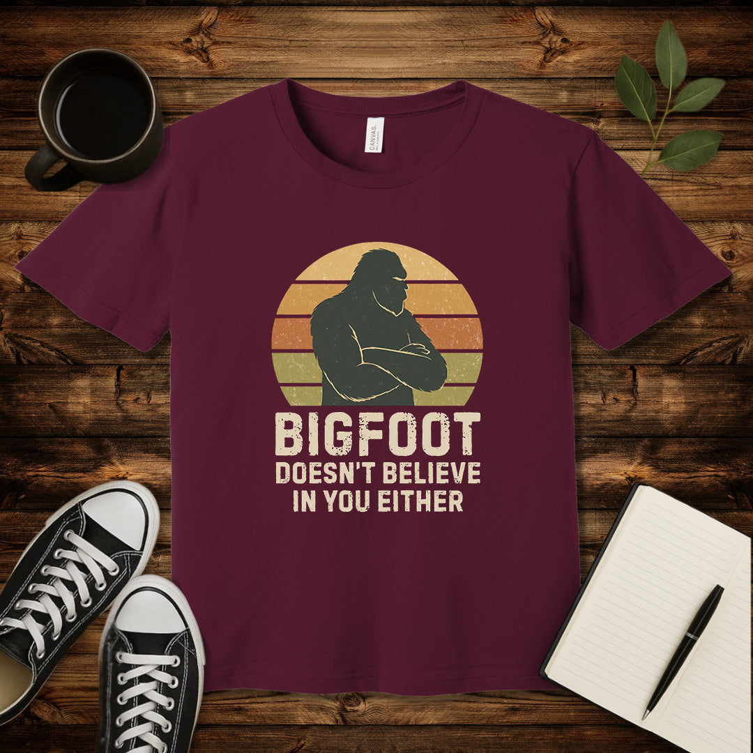 Bigfoot Doesn't Believe In You Either T-Shirt-T-Shirt-Maroon-XL-wearable sarcasm by Savage Tee Society