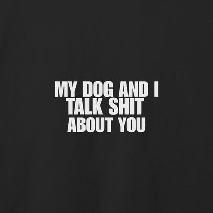 My Dog and I T-Shirt
