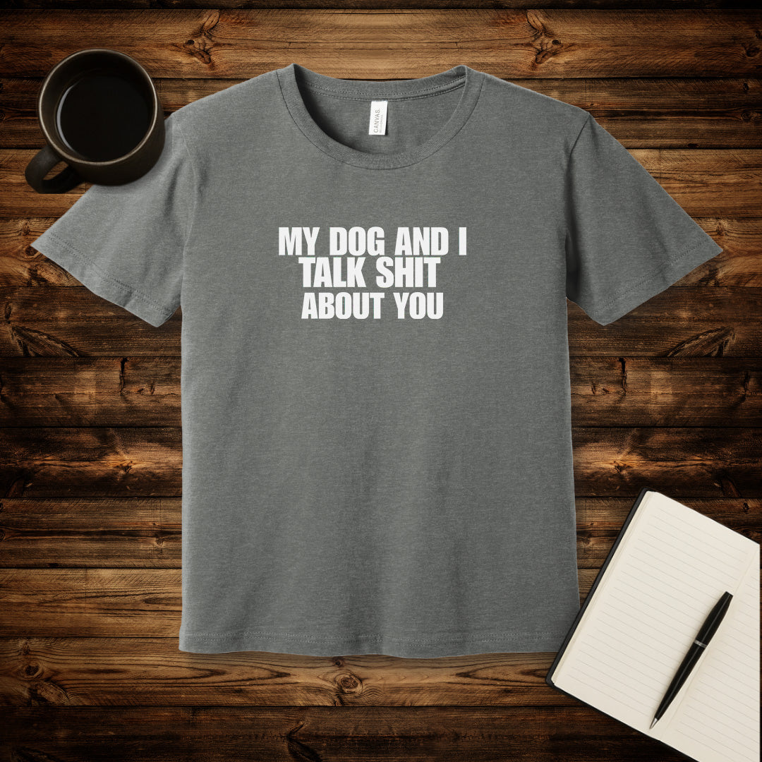 My Dog and I T-Shirt