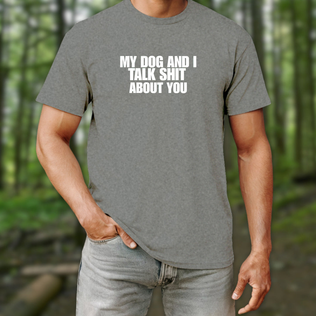 My Dog and I T-Shirt