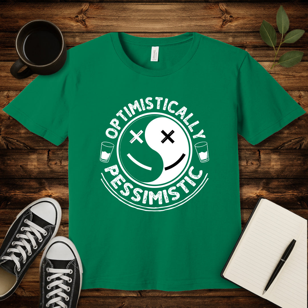 Optimistically Pessimistic T-Shirt-T-Shirt-Kelly-S-wearable sarcasm by Savage Tee Society