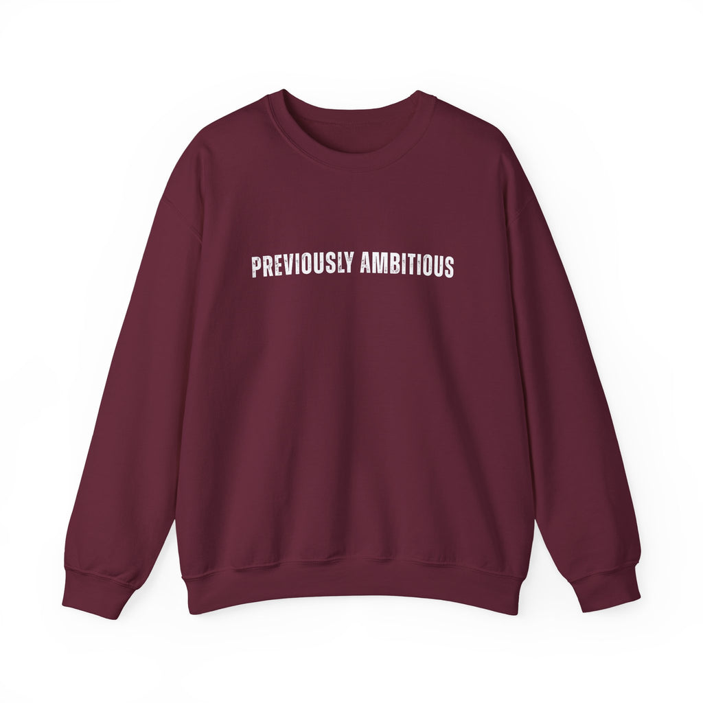 Previously Ambitious Crewneck Sweatshirt (test)