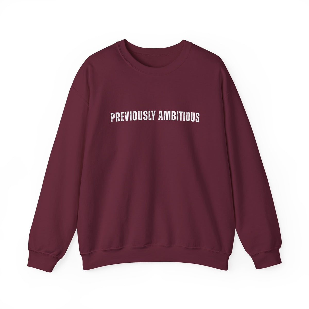Previously Ambitious Crewneck Sweatshirt (test)