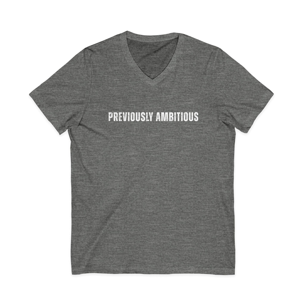 Previously Ambitious V-Neck T-Shirt