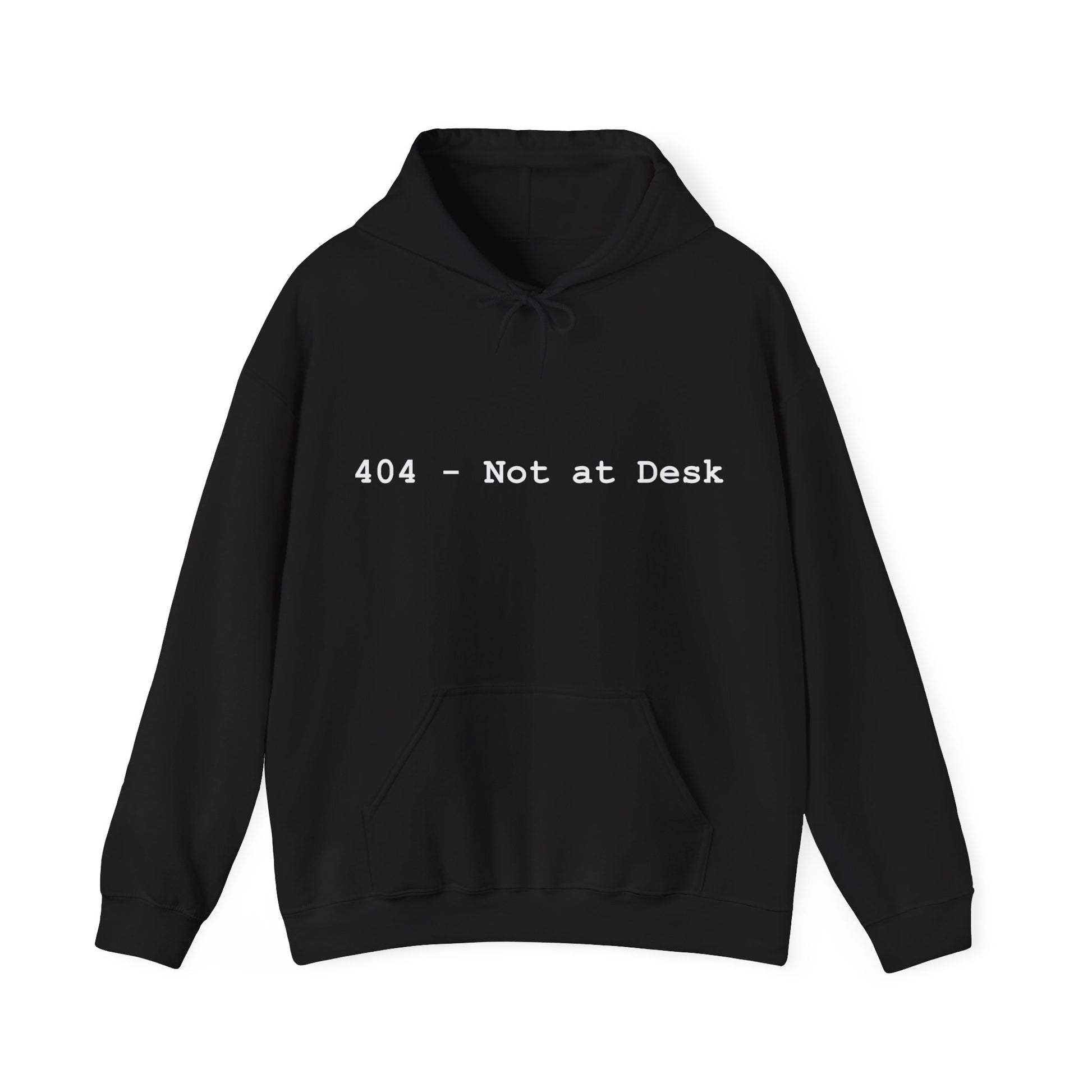 Black hoodie with '404 - Not at Desk' text on a white background