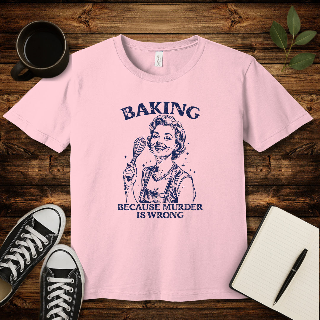 Baking Not Murder T-Shirt-T-Shirt-Pink-S-wearable sarcasm by Savage Tee Society