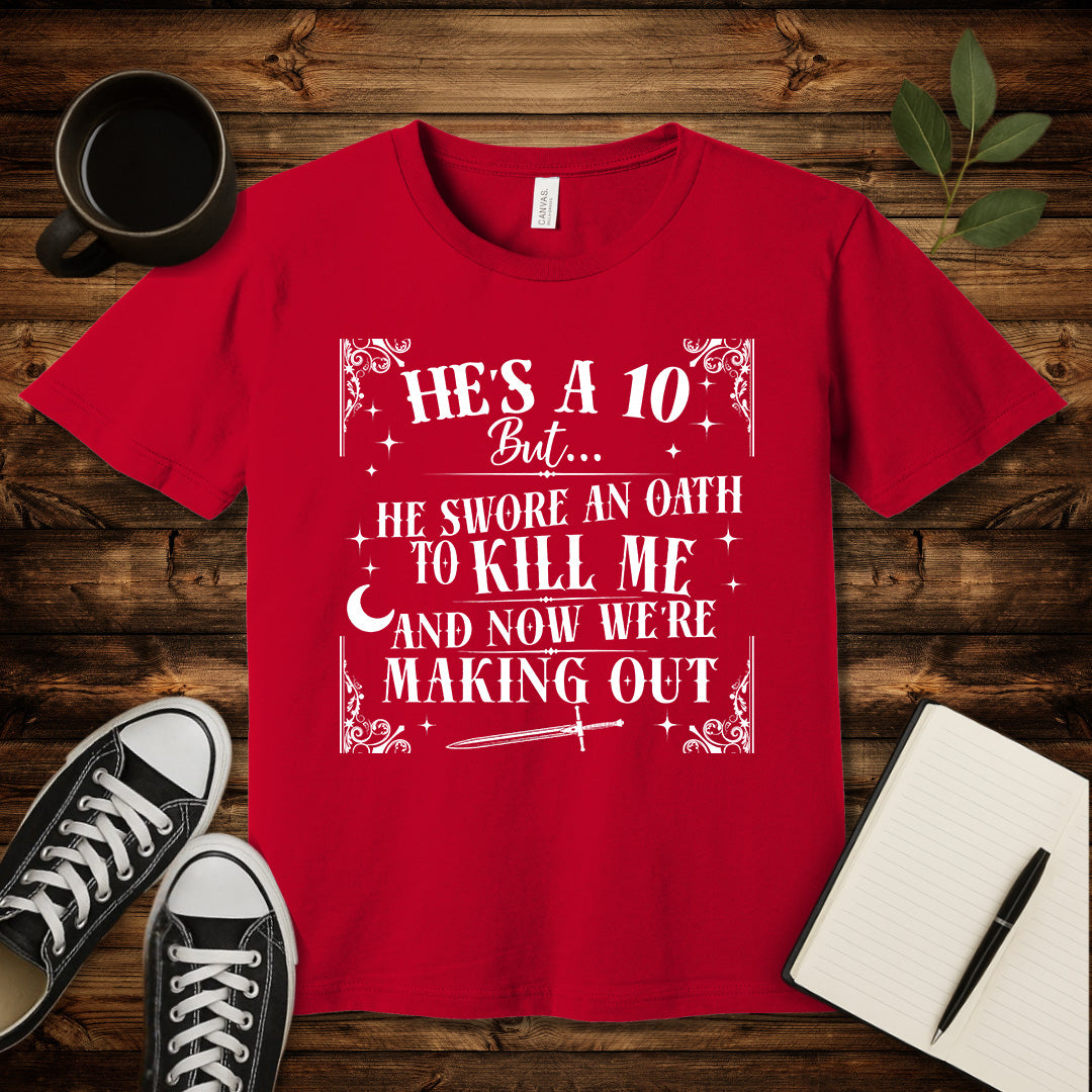 He's a 10 Doomed Romance T-Shirt-T-Shirt-Red-S-wearable sarcasm by Savage Tee Society