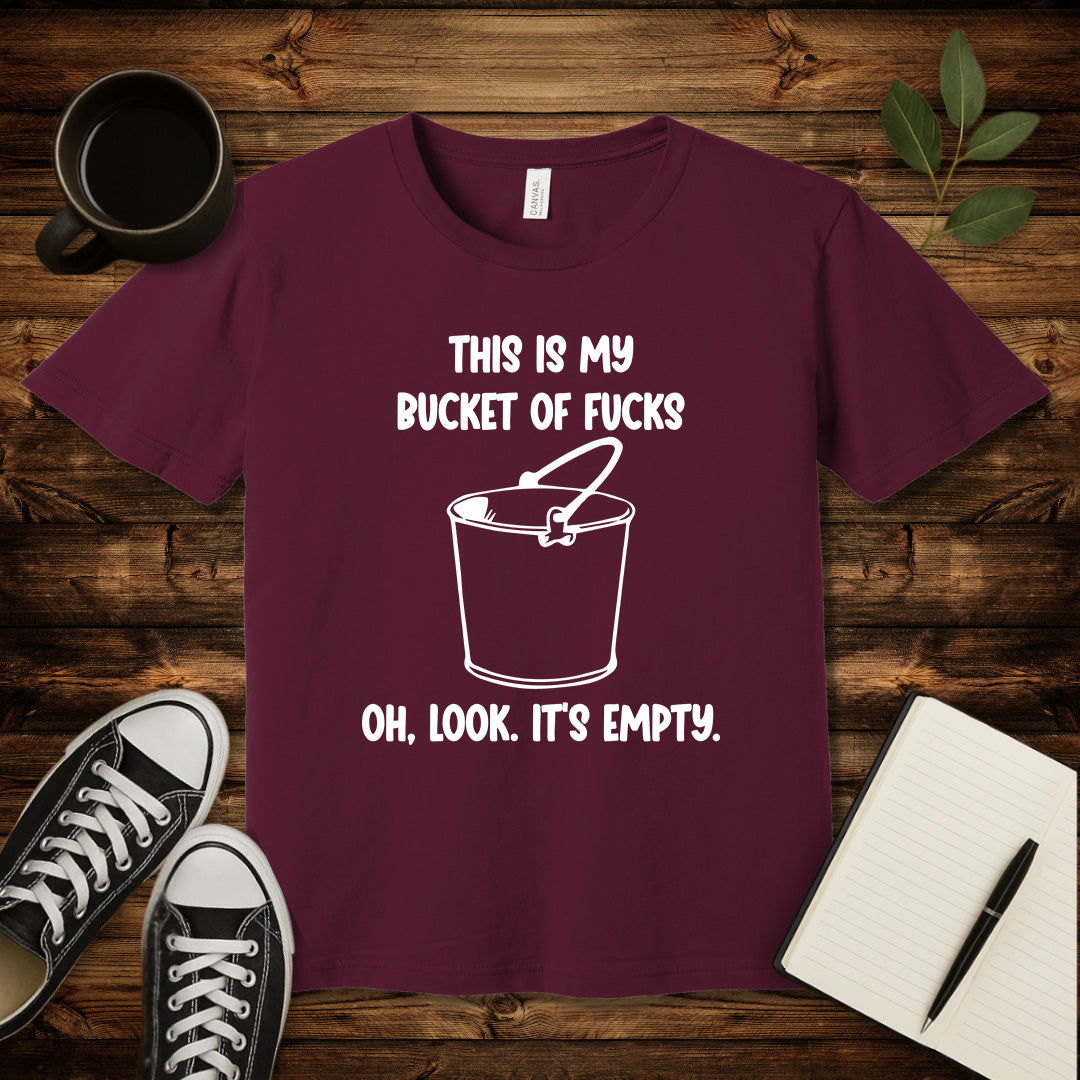 Bucket of Fucks T-Shirt-T-Shirt-Maroon-S-wearable sarcasm by Savage Tee Society