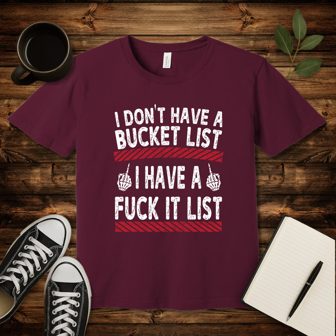 Fuck It List T-Shirt-T-Shirt-Maroon-S-wearable sarcasm by Savage Tee Society