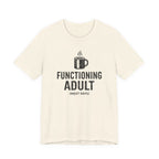 Functioning Adult T-Shirt