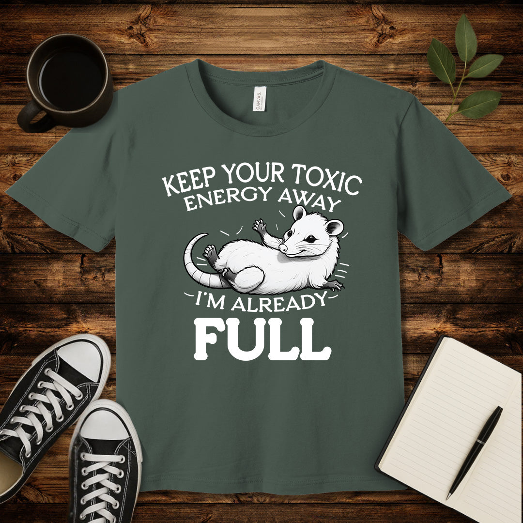 Keep Your Toxic Energy T-Shirt-T-Shirt-Military Green-S-wearable sarcasm by Savage Tee Society