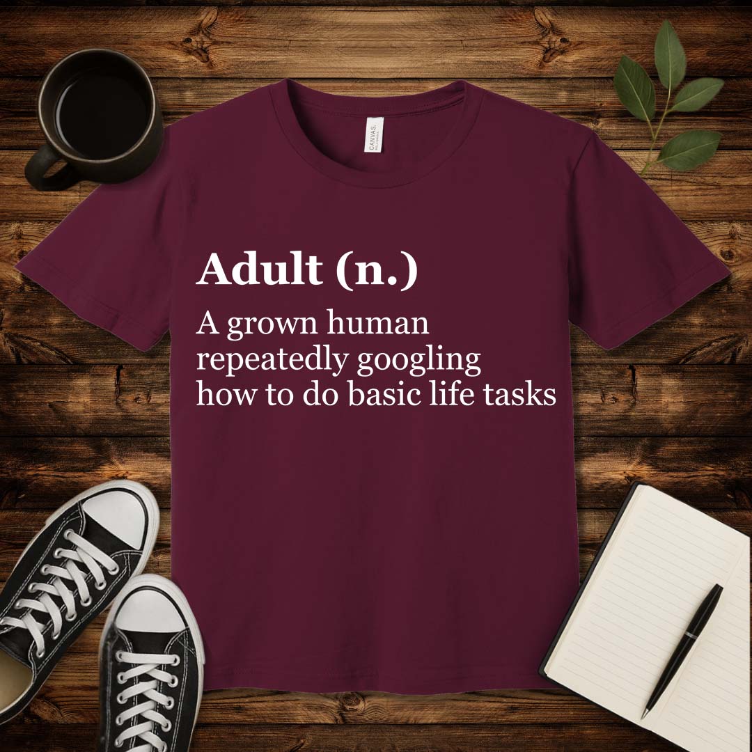 Adult Definition T-Shirt-T-Shirt-Maroon-S-wearable sarcasm by Savage Tee Society
