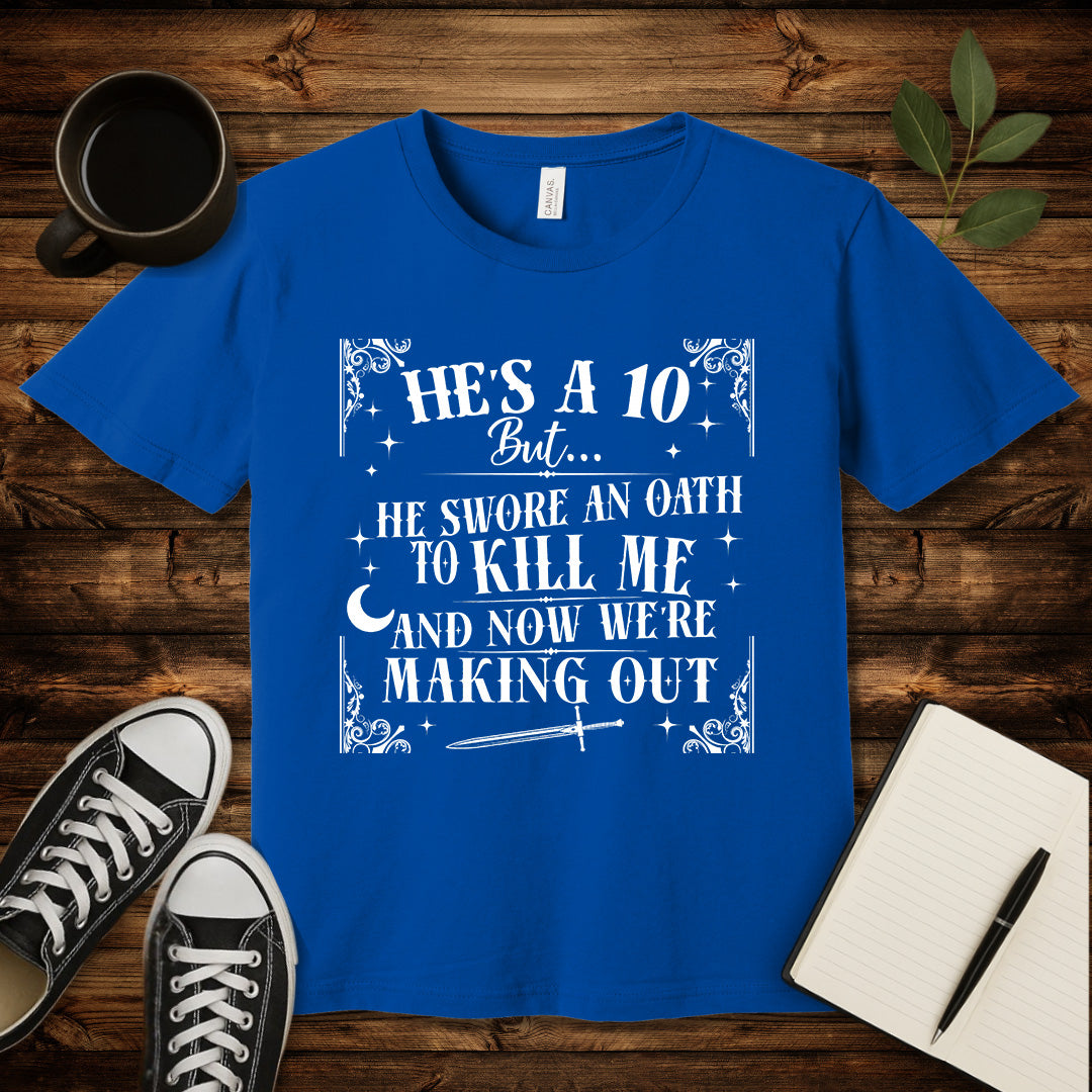 He's a 10 Doomed Romance T-Shirt-T-Shirt-True Royal-S-wearable sarcasm by Savage Tee Society