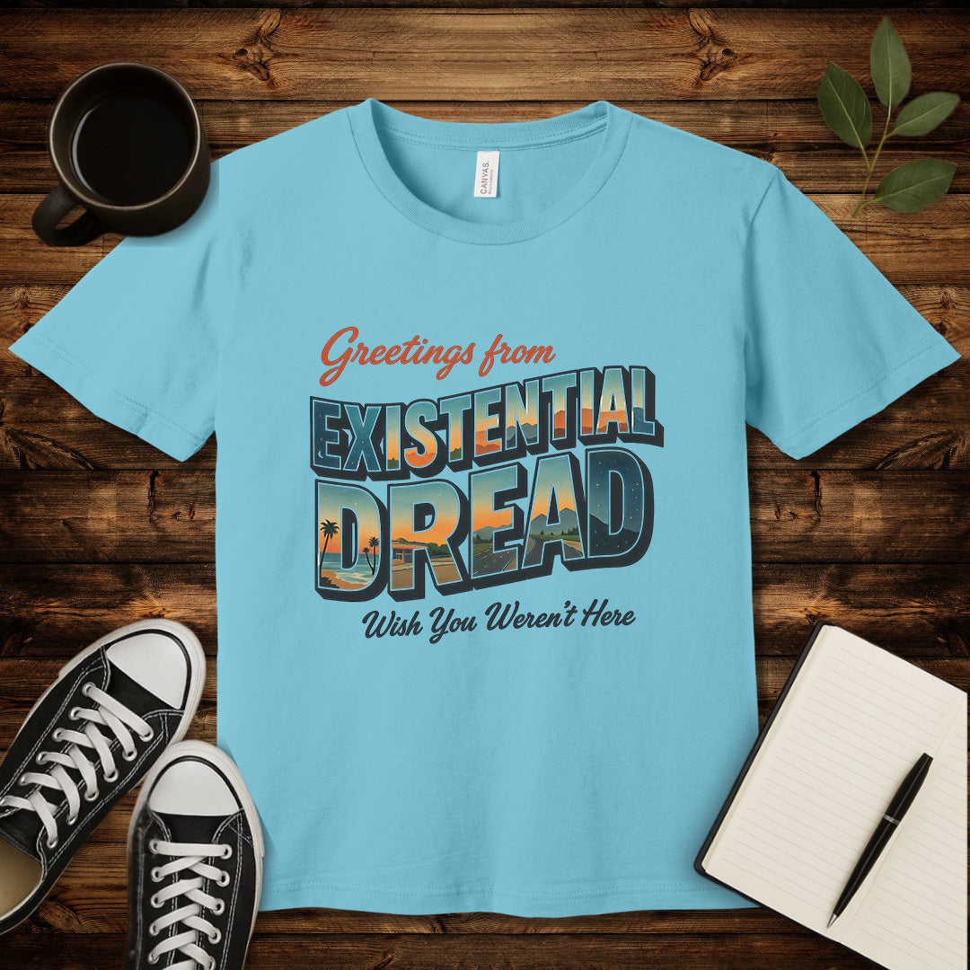 Greetings From Existential Dread T-Shirt-T-Shirt-Turquoise-S-wearable sarcasm by Savage Tee Society