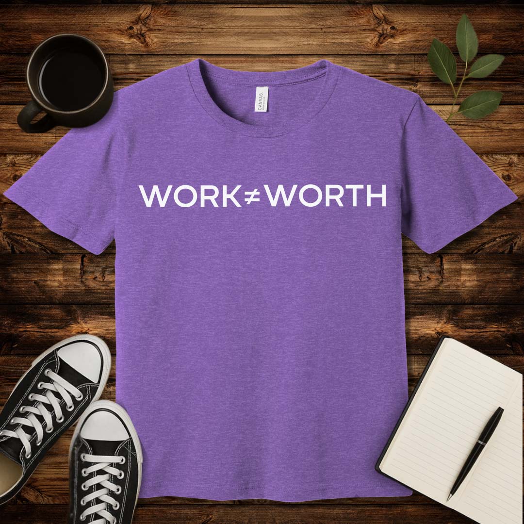 Work ≠ Worth T-Shirt-T-Shirt-Heather Team Purple-S-wearable sarcasm by Savage Tee Society