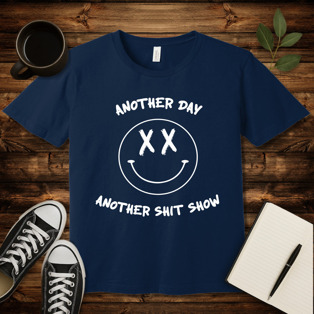 Another Day Another Shit Show T-Shirt-T-Shirt-Navy-S-wearable sarcasm by Savage Tee Society