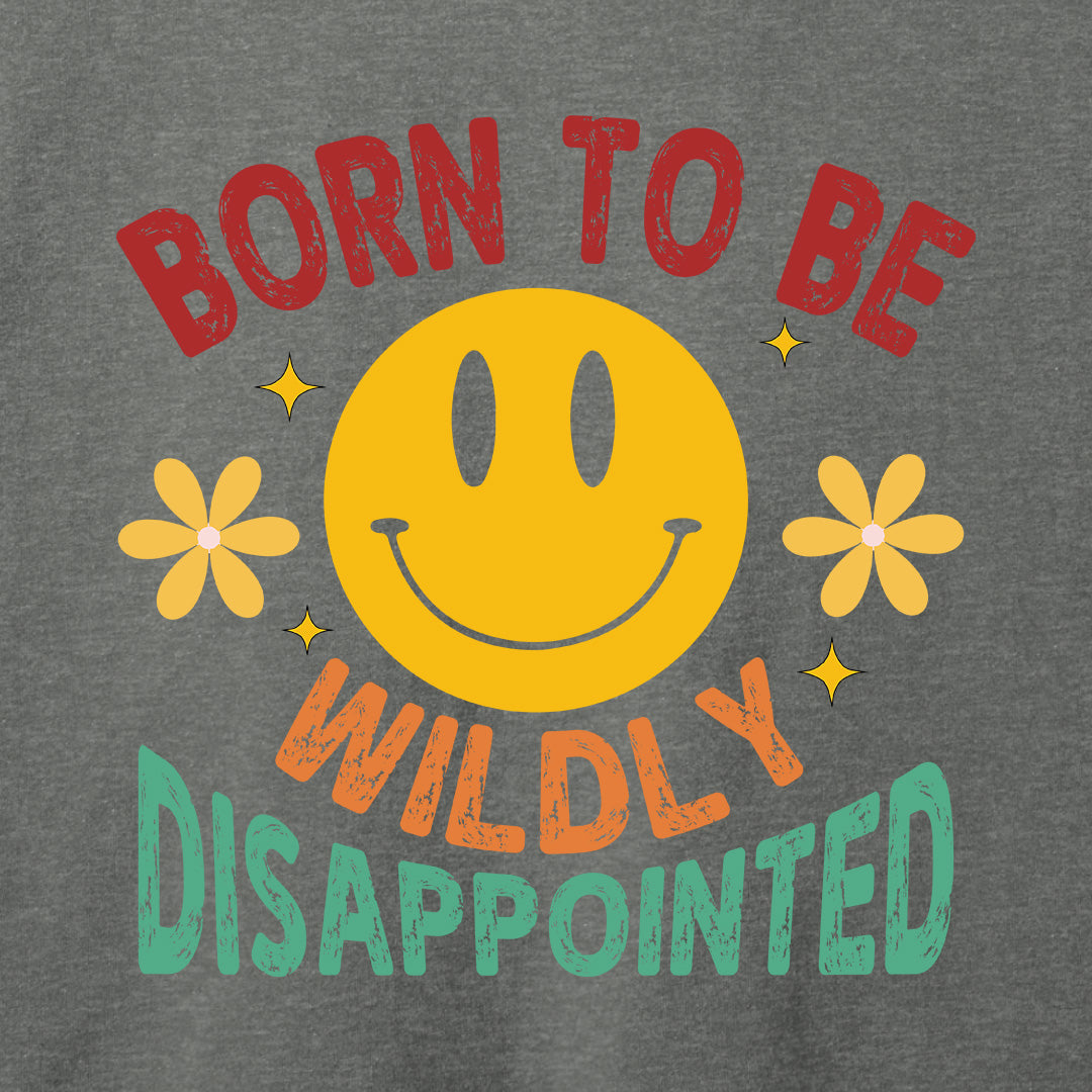 Born to Be Wildly Disappointed T-Shirt-T-Shirt-Asphalt-S-